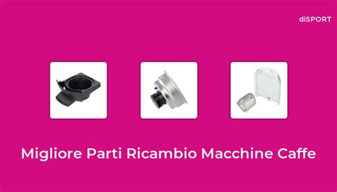 parti di ricambio per macchine di riempimento